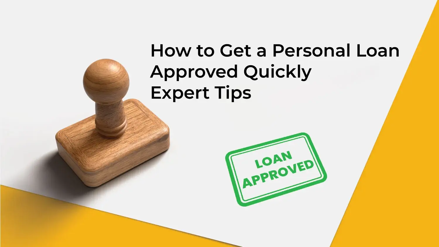 You are currently viewing How to Get a Personal Loan Approved Quickly – Expert Tips